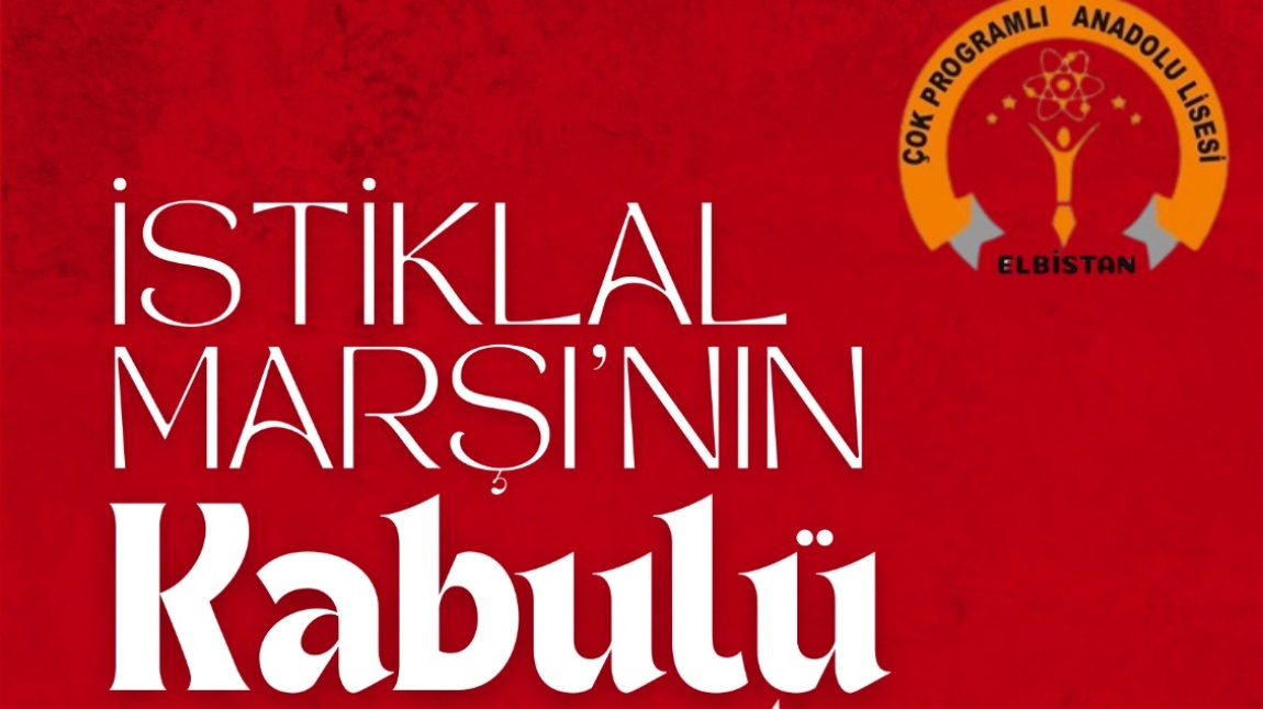  İSTİKLAL MARŞIMIZIN KABULÜNÜN 104. YILI OKULUMUZDA COŞKUYLA KUTLANDI